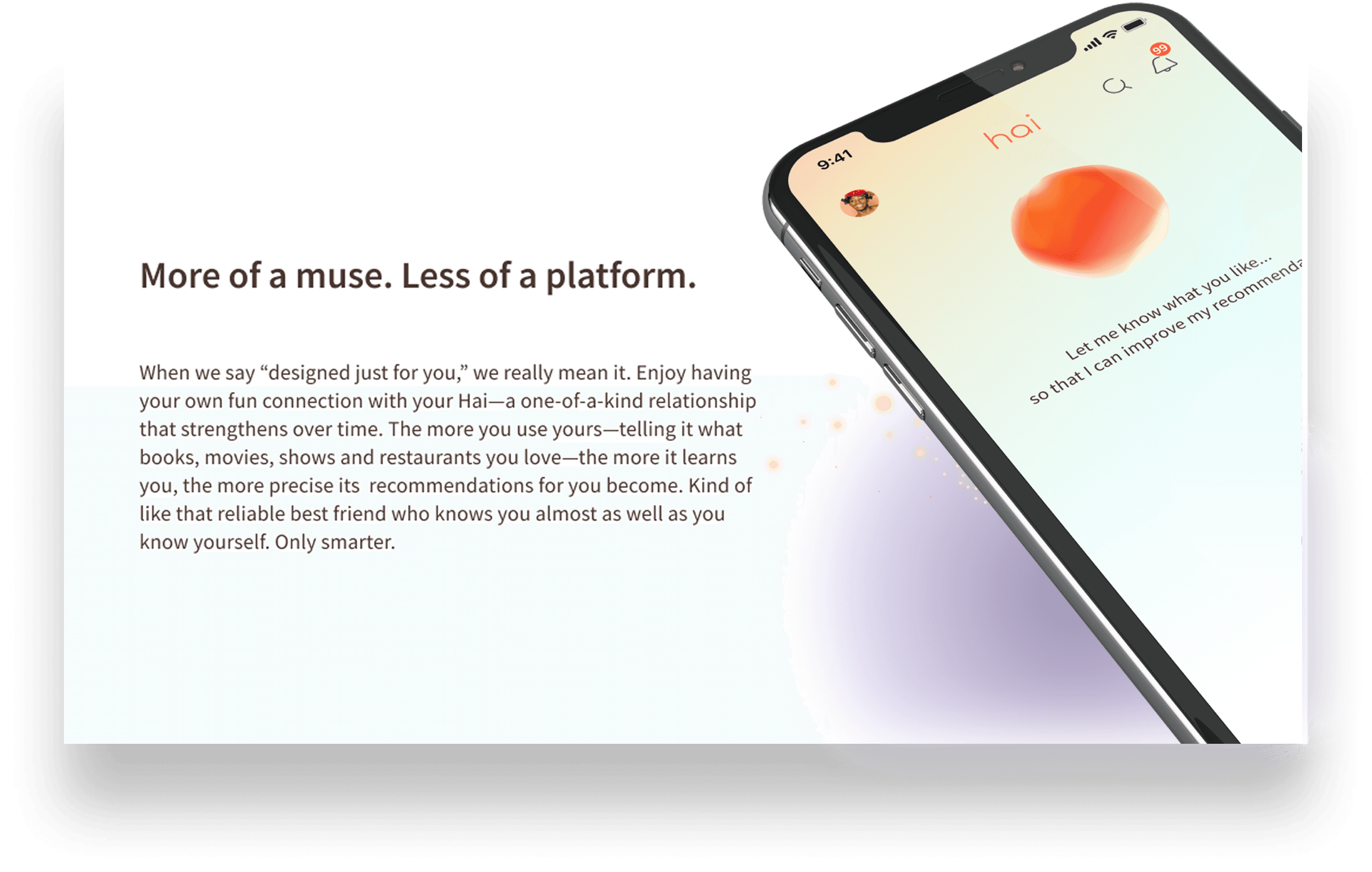 hai card “More of a muse. Less of a platform.” beside a diagonal phone showing the app.